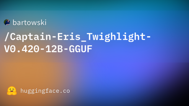 bartowski/Captain-Eris_Twighlight-V0.420-12B-GGUF