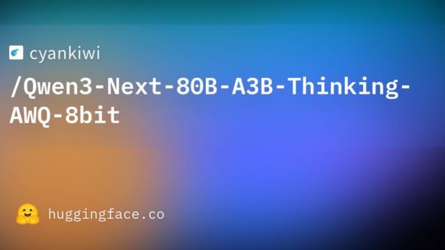 cyankiwi/Qwen3-Next-80B-A3B-Thinking-AWQ-8bit