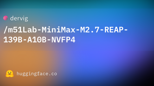 dervig/m51Lab-MiniMax-M2.7-REAP-139B-A10B-NVFP4