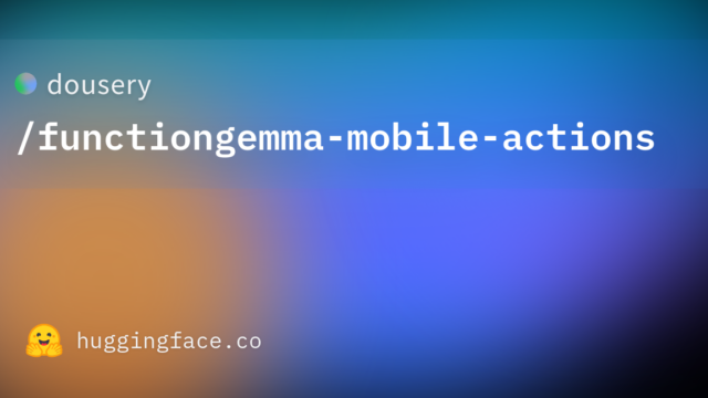 dousery/functiongemma-mobile-actions