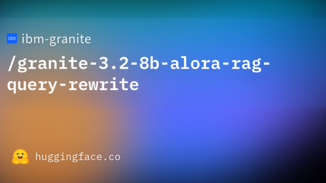 ibm-granite/granite-3.2-8b-alora-rag-query-rewrite