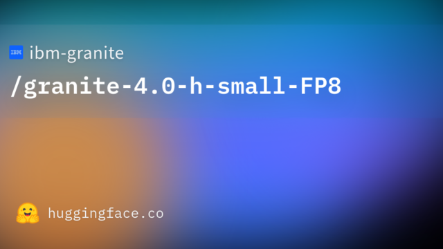 ibm-granite/granite-4.0-h-small-FP8