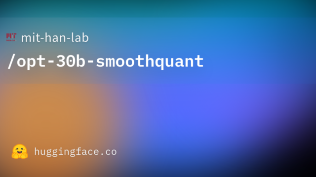 mit-han-lab/opt-30b-smoothquant