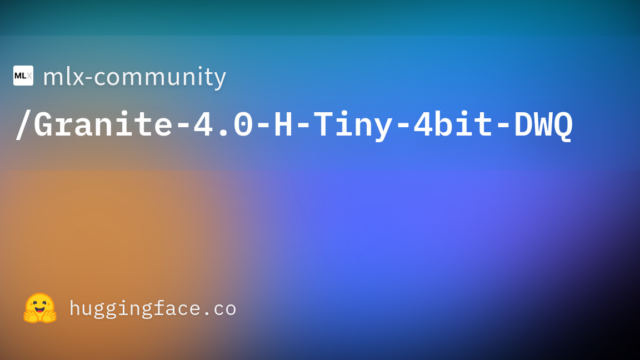 mlx-community/Granite-4.0-H-Tiny-4bit-DWQ