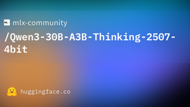 mlx-community/Qwen3-30B-A3B-Thinking-2507-4bit