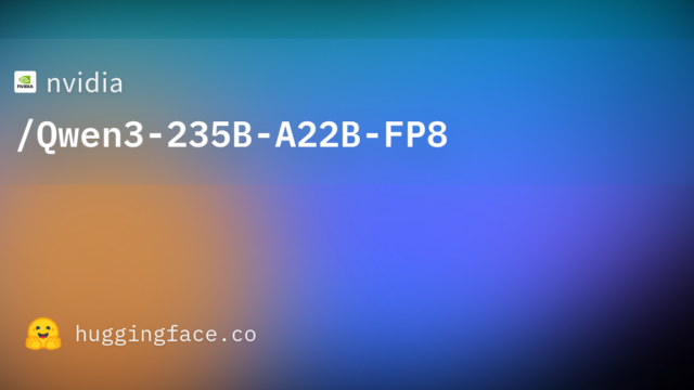 nvidia/Qwen3-235B-A22B-FP8
