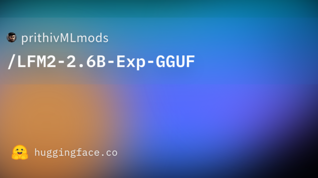 prithivMLmods/LFM2-2.6B-Exp-GGUF