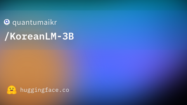 quantumaikr/KoreanLM-3B