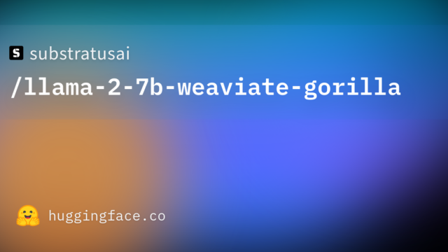 substratusai/llama-2-7b-weaviate-gorilla