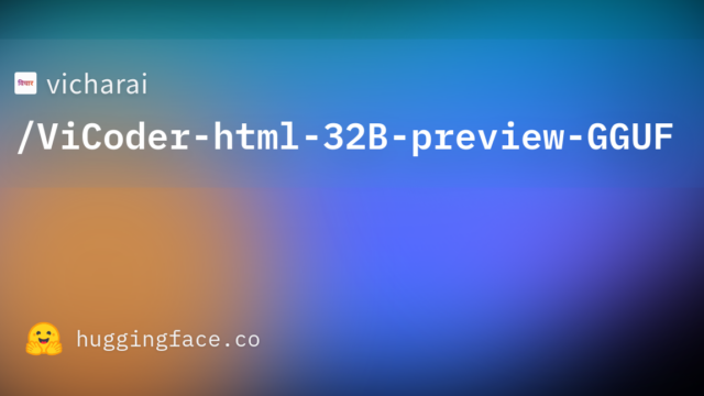 vicharai/ViCoder-html-32B-preview-GGUF