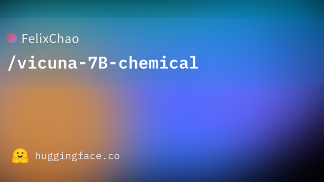 FelixChao/vicuna-7B-chemical