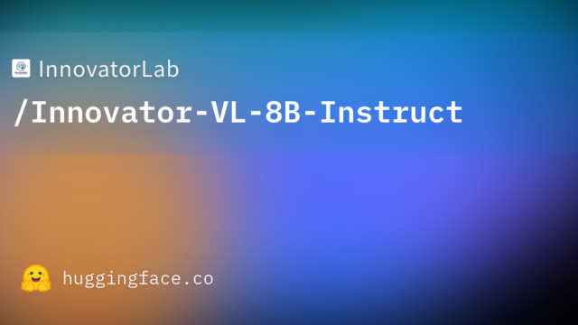 InnovatorLab/Innovator-VL-8B-Instruct