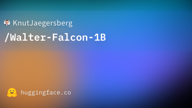 KnutJaegersberg/Walter-Falcon-1B