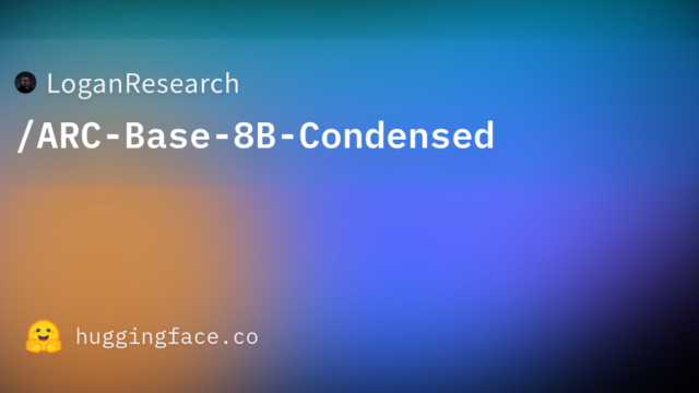 LoganResearch/ARC-Base-8B-Condensed