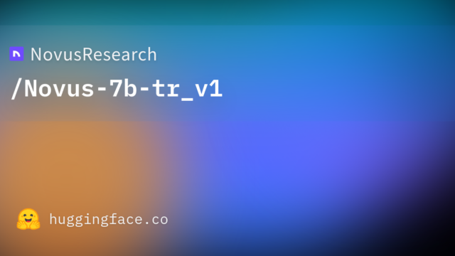 NovusResearch/Novus-7b-tr_v1