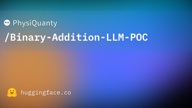 PhysiQuanty/Binary-Addition-LLM-POC