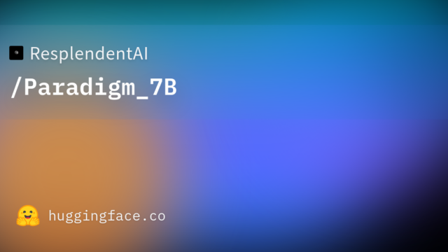 ResplendentAI/Paradigm_7B