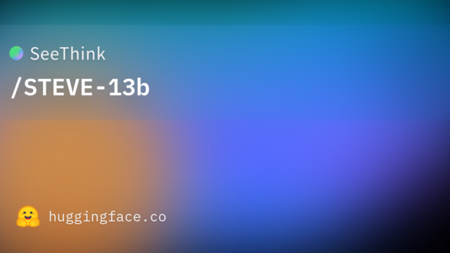 SeeThink/STEVE-13b