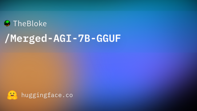TheBloke/Merged-AGI-7B-GGUF