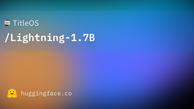 TitleOS/Lightning-1.7B