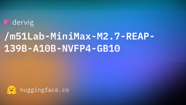 dervig/m51Lab-MiniMax-M2.7-REAP-139B-A10B-NVFP4-GB10