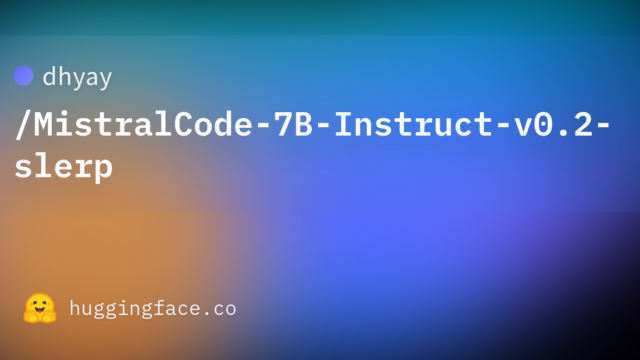 dhyay/MistralCode-7B-Instruct-v0.2-slerp