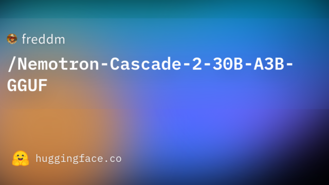 freddm/Nemotron-Cascade-2-30B-A3B-GGUF