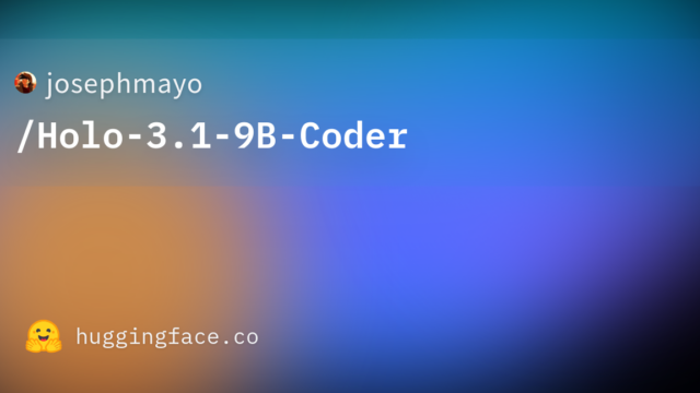 josephmayo/Holo-3.1-9B-Coder