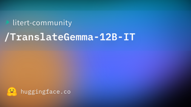 litert-community/TranslateGemma-12B-IT