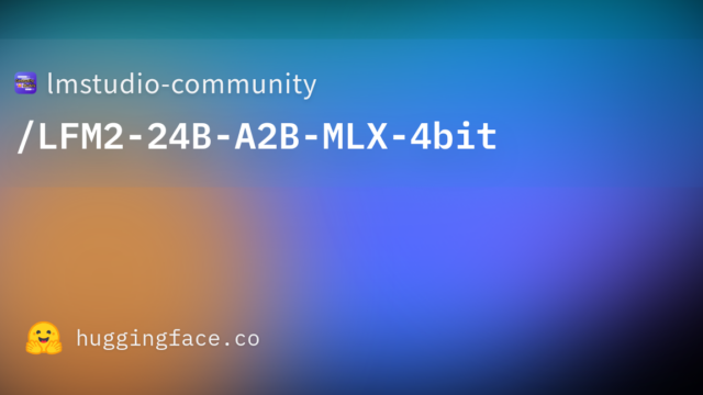 lmstudio-community/LFM2-24B-A2B-MLX-4bit