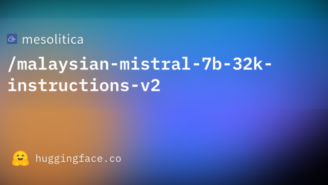 mesolitica/malaysian-mistral-7b-32k-instructions-v2