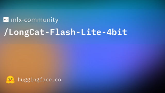 mlx-community/LongCat-Flash-Lite-4bit