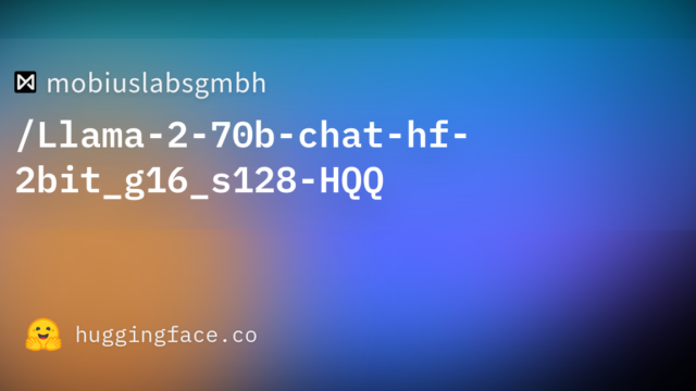 mobiuslabsgmbh/Llama-2-70b-chat-hf-2bit_g16_s128-HQQ