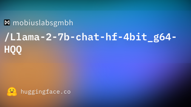 mobiuslabsgmbh/Llama-2-7b-chat-hf-4bit_g64-HQQ