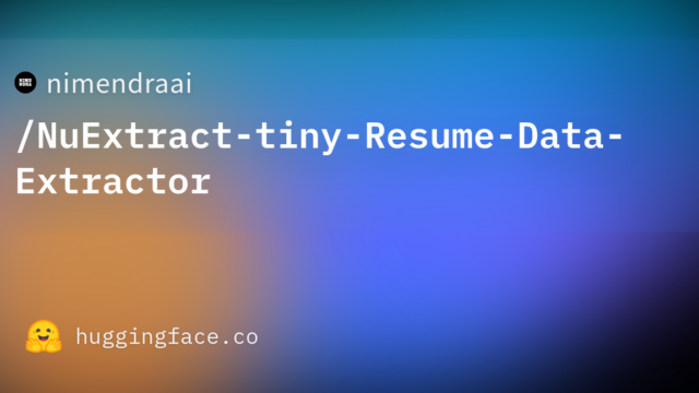 nimendraai/NuExtract-tiny-Resume-Data-Extractor
