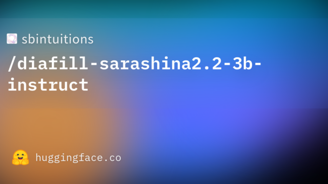 sbintuitions/diafill-sarashina2.2-3b-instruct
