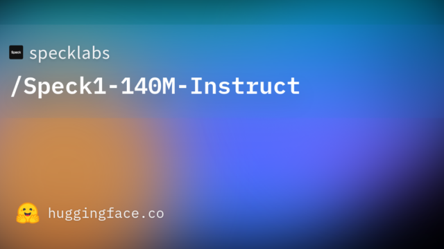 specklabs/Speck1-140M-Instruct