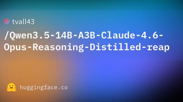 tvall43/Qwen3.5-14B-A3B-Claude-4.6-Opus-Reasoning-Distilled-reap