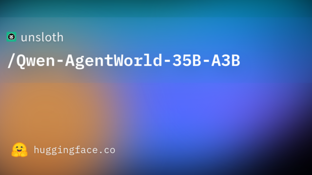 unsloth/Qwen-AgentWorld-35B-A3B