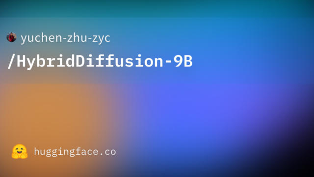 yuchen-zhu-zyc/HybridDiffusion-9B